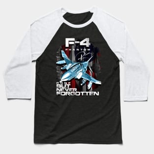 McDonnell F-4 Phantom nicknamed Rhino Gone But Never Forgotten Baseball T-Shirt